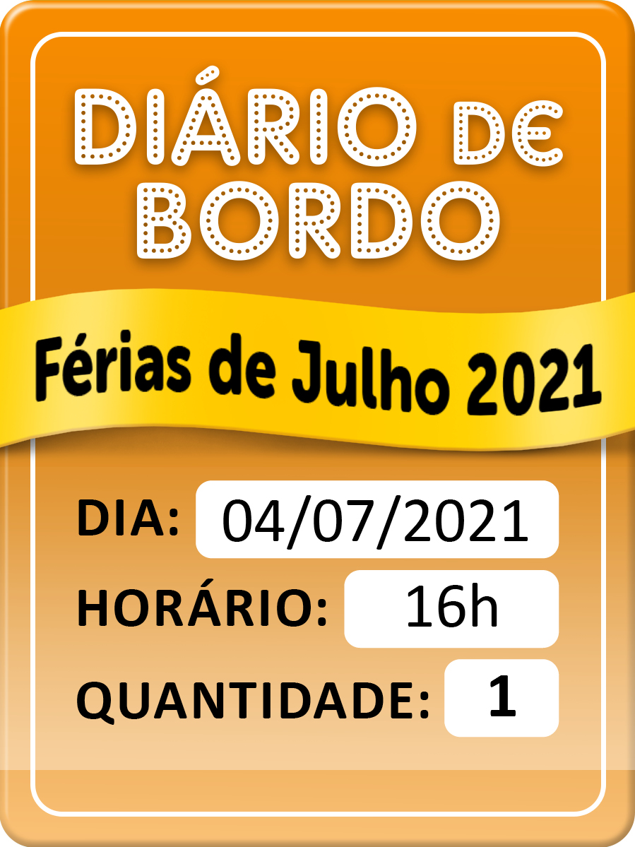 DIÁRIO DE BORDO - FÉRIAS DE JULHO DIA 04/07 - 16H - INDIVIDUAL