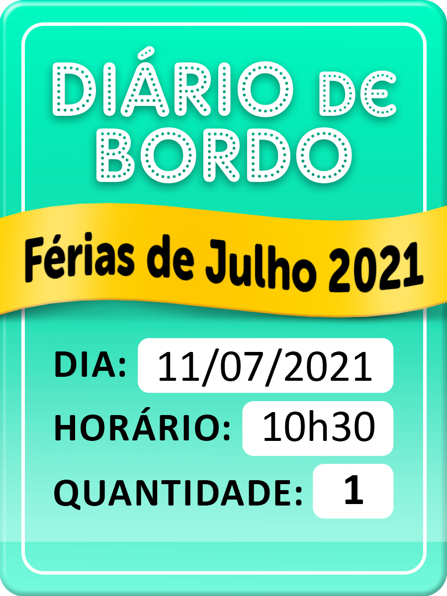 DIÁRIO DE BORDO - FÉRIAS DE JULHO DIA 11/07 - 10H30 - INDIVID