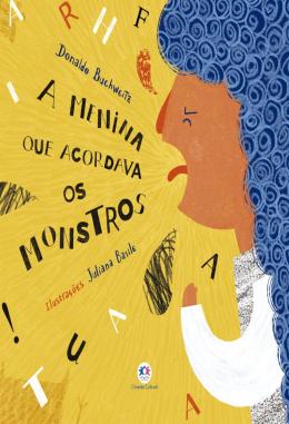 A menina que acordava os monstros