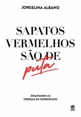 SAPATOS VERMELHOS SAO DE PUTA