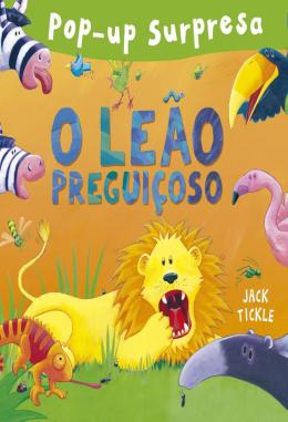 O LEAO PERGUIÇOSO