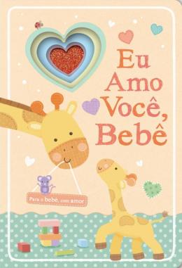 EU AMO VOCE BEBE