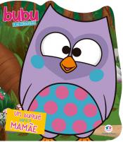 Bubu e as Corujinhas - Um buque para a mamae