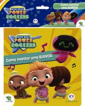 Mini Beat Power Rockers - Como montar uma banda