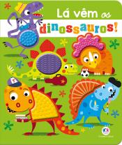 La vem os dinossauros!