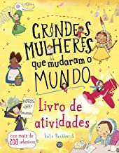GRANDES MULHERES QUE MUDARAM O MUNDO: ATIVIDADES