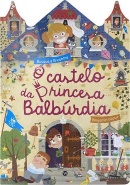 CASTELO DA PRINCESA BALBURDIA, O