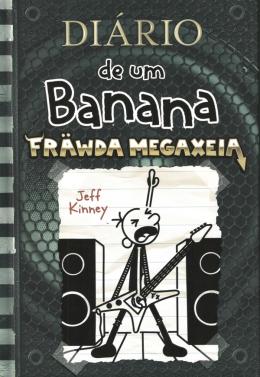 DIARIO DE UM BANANA17: FRAWDA MEGAXEIA