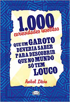 1000 CURIOSIDADES INSOLITAS