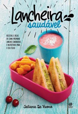 LANCHEIRA SAUDAVEL - ed.1 - v.1