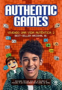 AUTHENTIC GAMES - VIVENDO UMA VIDA AUTENTICA 2 - ed2 -v1
