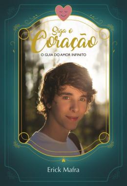 SIGA O CORACAO - ed.1 - v.1