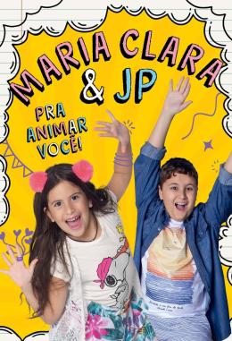 MARIA CLARA & JP - PRA ANIMAR VOCE